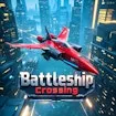 Battleship Crossing