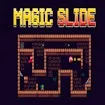 Magic Slide
