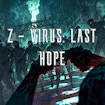 Z-Virus Last Hope Demo